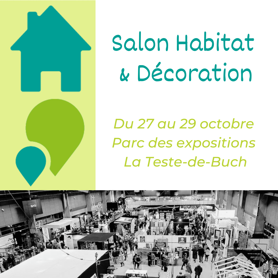 Salon Habitat & Décoration du Bassin d’Arcachon